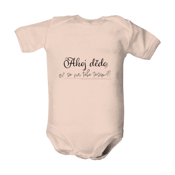 Dětské body s potiskem Ahoj dědo už se na tebe těším