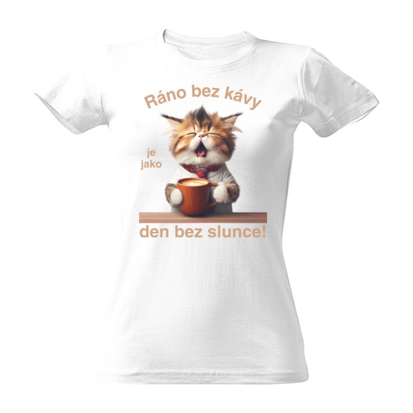 Tričko s potiskem Ráno bez kávy je jako den bez slunce!