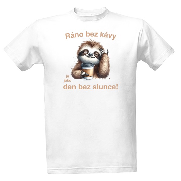 Tričko s potiskem Ráno bez kávy - lenochod