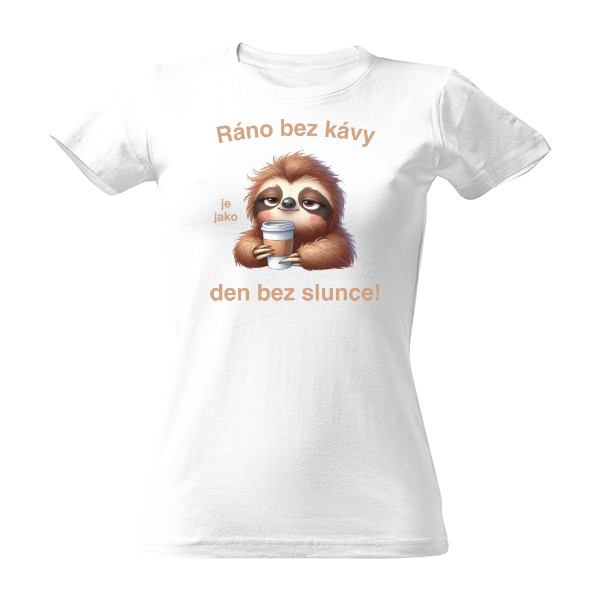 Tričko s potiskem Ráno bez kávy - lenochod